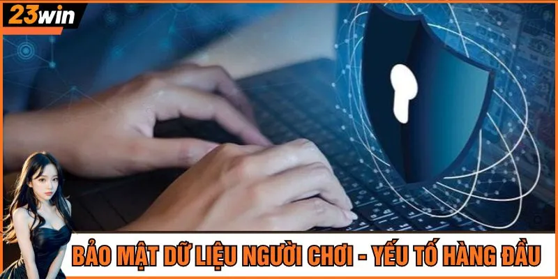 Bảo mật dữ liệu người chơi - Yếu tố hàng đầu