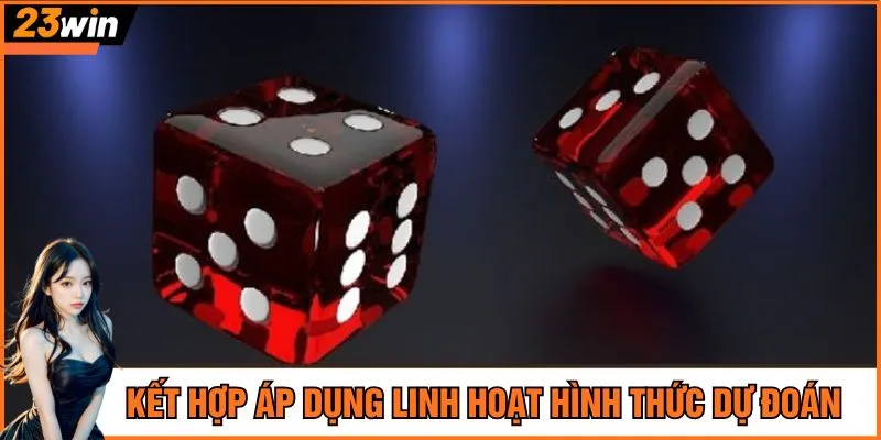 Kết hợp áp dụng linh hoạt hình thức dự đoán