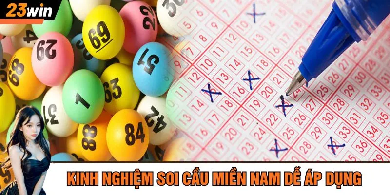 Kinh nghiệm soi cầu miền Nam dễ áp dụng
