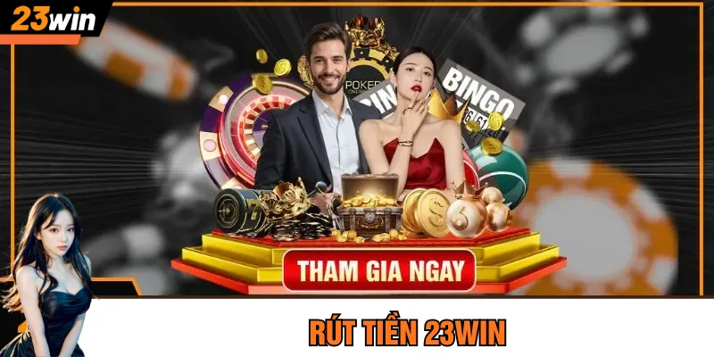 Rút Tiền 23Win