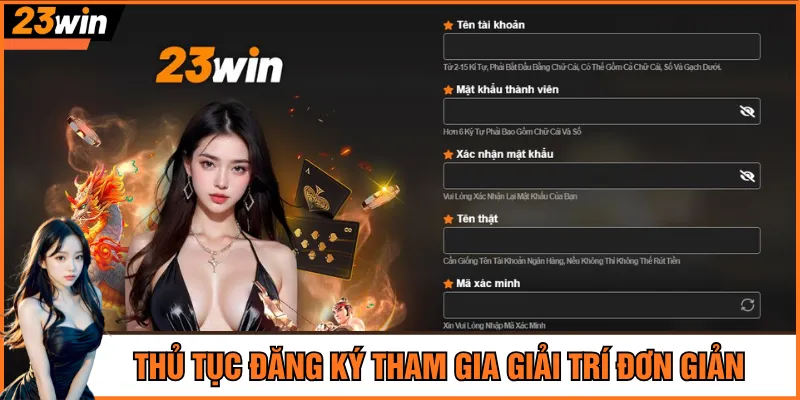 Thủ tục đăng ký tham gia giải trí đơn giản